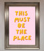 This Must Be The Place Framed Wall Art - Hi Society