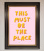 This Must Be The Place Framed Wall Art - Hi Society