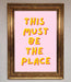 This Must Be The Place Framed Wall Art - Hi Society