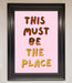 This Must Be The Place Pink Foil Print - Hi Society