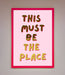 This Must Be The Place Pink Foil Print - Hi Society