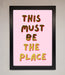 This Must Be The Place Pink Foil Print - Hi Society