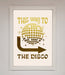 This Way To The Disco Foil Print - Hi Society