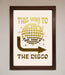 This Way To The Disco Foil Print - Hi Society