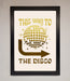 This Way To The Disco Foil Print - Hi Society