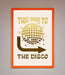 This Way To The Disco Foil Print - Hi Society