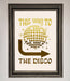 This Way To The Disco Foil Print - Hi Society