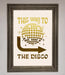 This Way To The Disco Foil Print - Hi Society