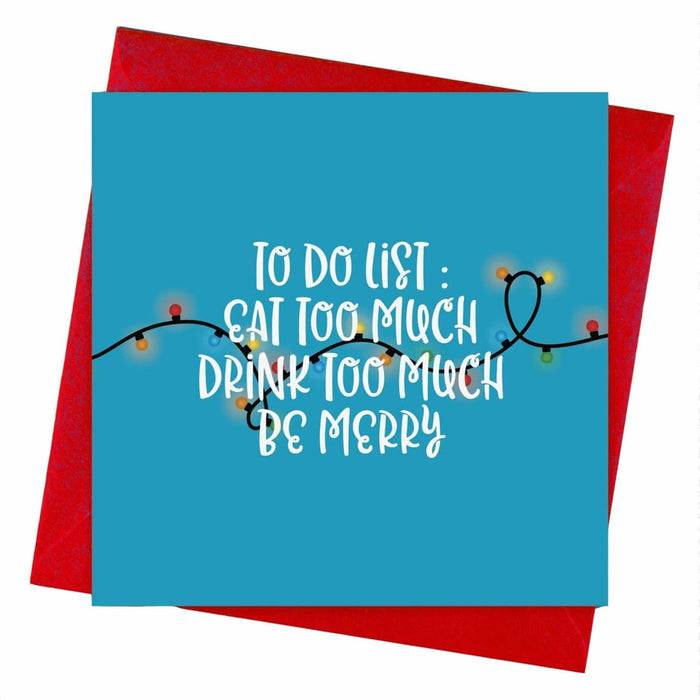 To Do List: Eat Drink, Be Merry Christmas Card - Hi Society