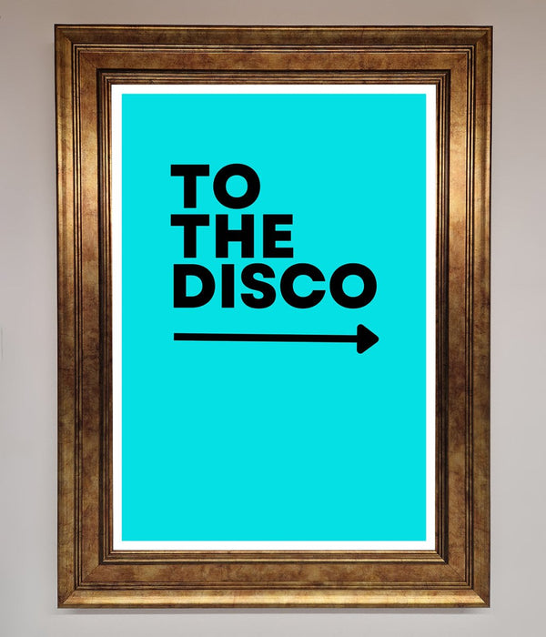 To The Disco Blue Framed Poster - Hi Society