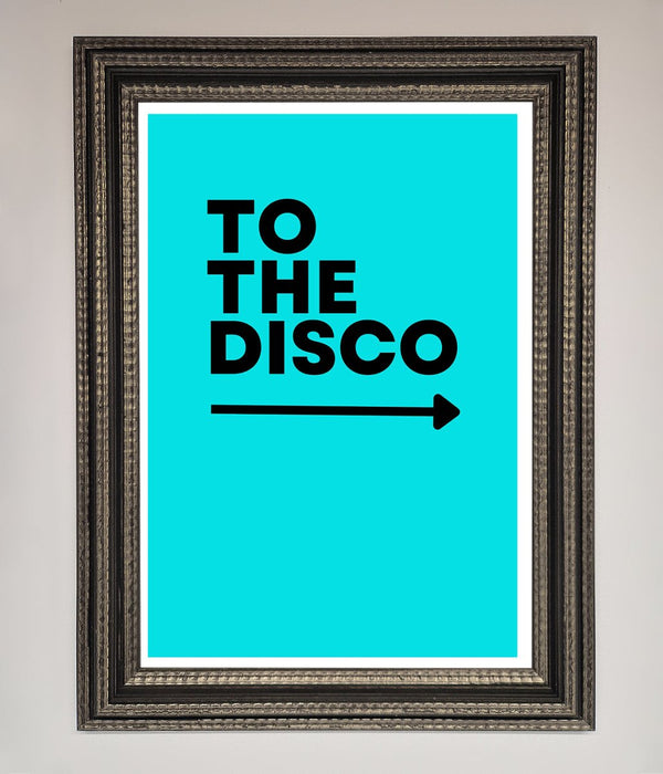 To The Disco Blue Framed Poster - Hi Society