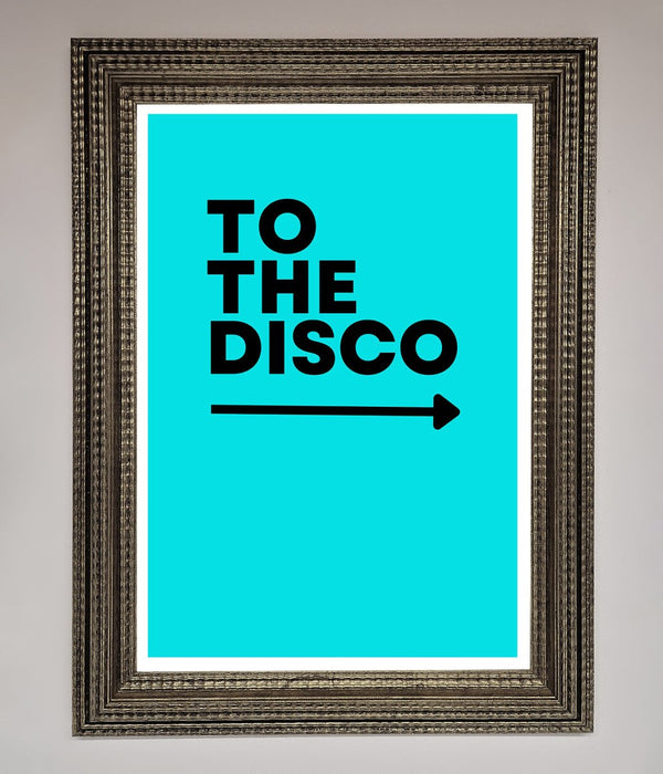 To The Disco Blue Framed Poster - Hi Society