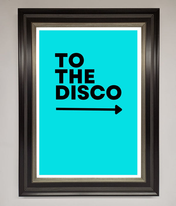 To The Disco Blue Framed Poster - Hi Society