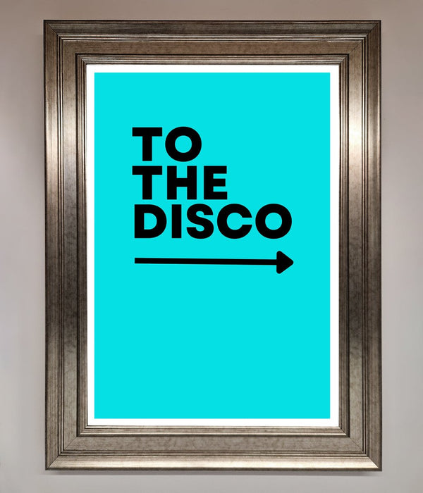 To The Disco Blue Framed Poster - Hi Society