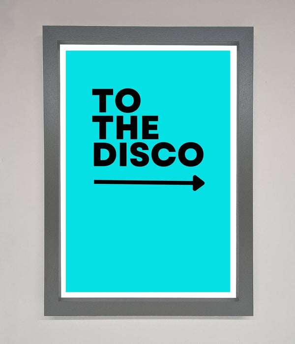 To The Disco Blue Framed Poster - Hi Society