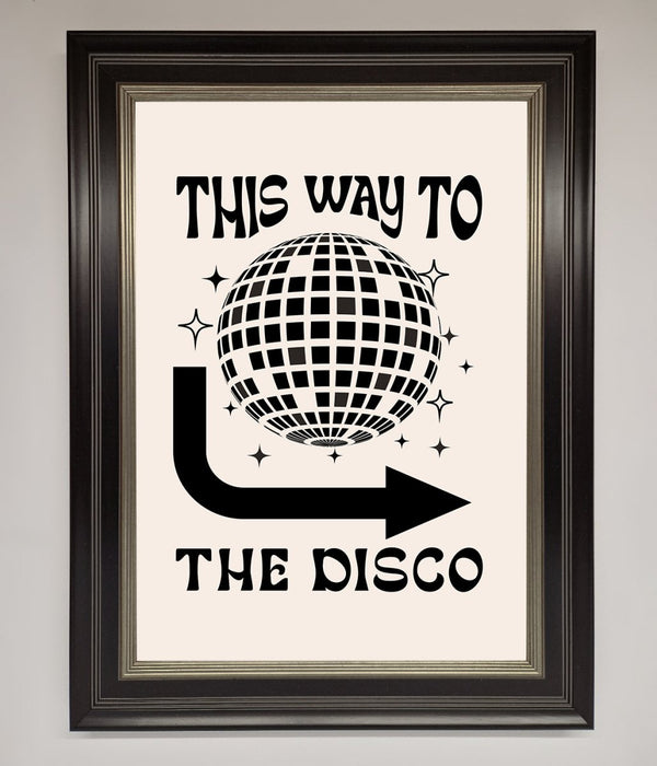 To The Disco Framed Poster - Hi Society