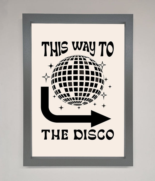 To The Disco Framed Poster - Hi Society