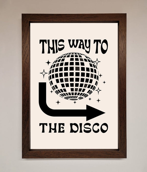 To The Disco Framed Poster - Hi Society