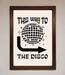 To The Disco Framed Poster - Hi Society