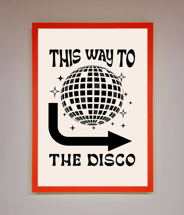 To The Disco Framed Poster - Hi Society