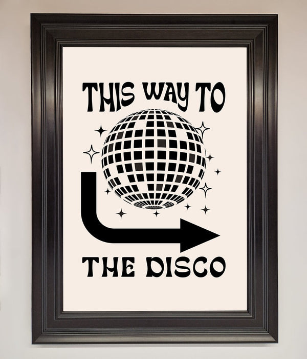 To The Disco Framed Poster - Hi Society