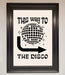 To The Disco Framed Poster - Hi Society