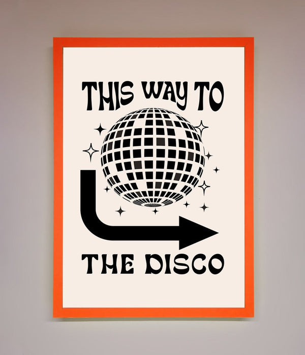 To The Disco Framed Poster - Hi Society