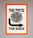 To The Disco Framed Poster - Hi Society