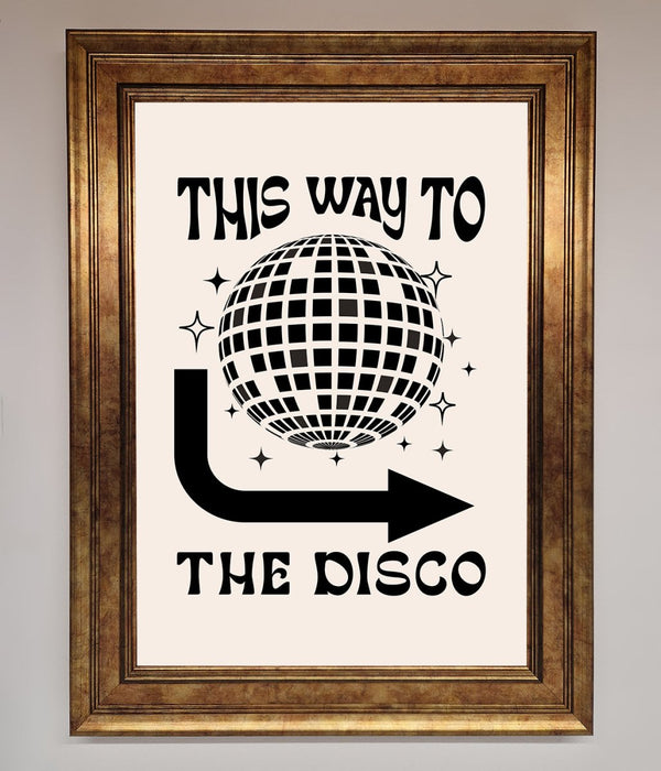 To The Disco Framed Poster - Hi Society