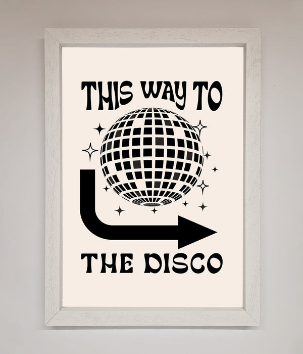 To The Disco Framed Poster - Hi Society