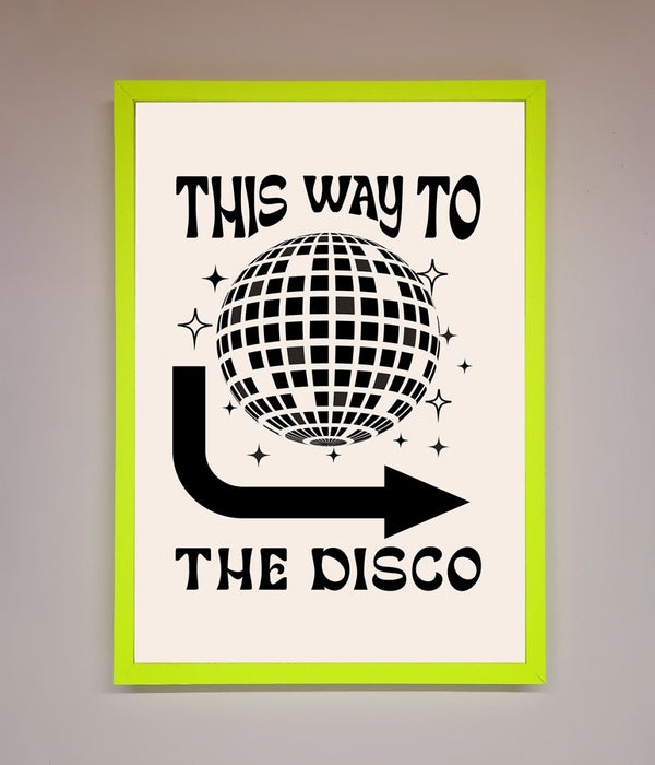To The Disco Framed Poster - Hi Society