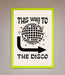 To The Disco Framed Poster - Hi Society