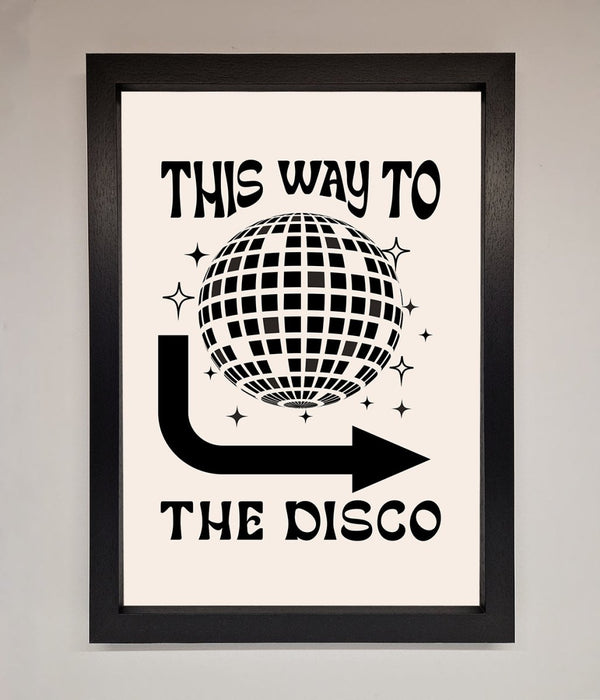 To The Disco Framed Poster - Hi Society