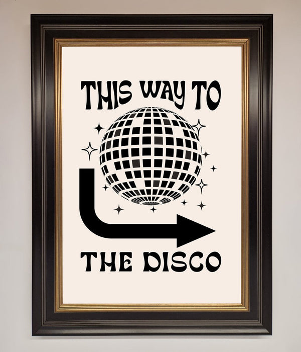 To The Disco Framed Poster - Hi Society
