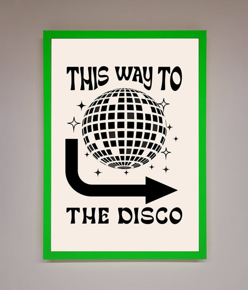 To The Disco Framed Poster - Hi Society