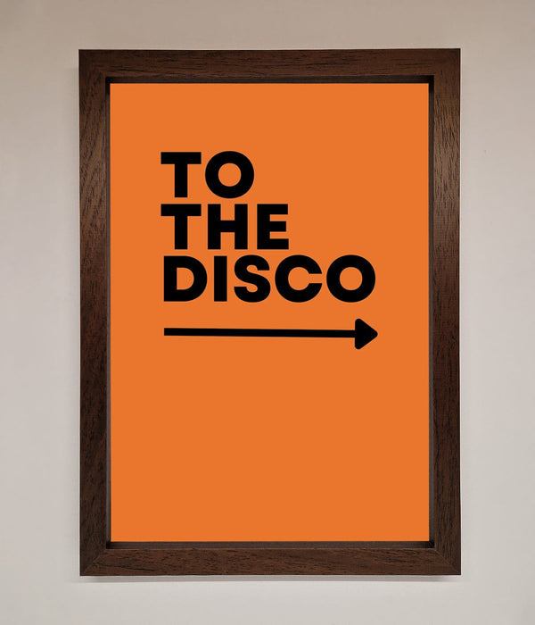 To The Disco Framed Print - Hi Society