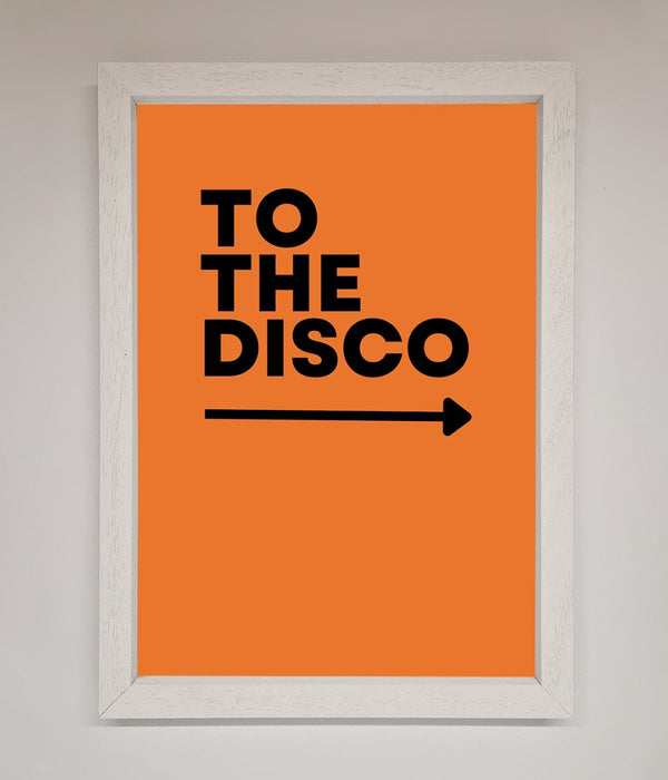 To The Disco Framed Print - Hi Society