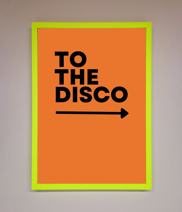 To The Disco Framed Print - Hi Society