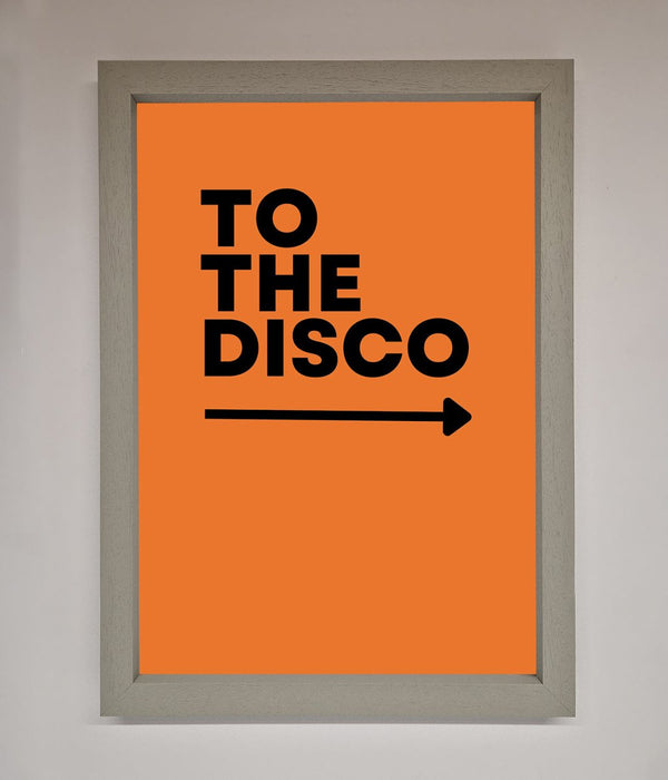 To The Disco Framed Print - Hi Society