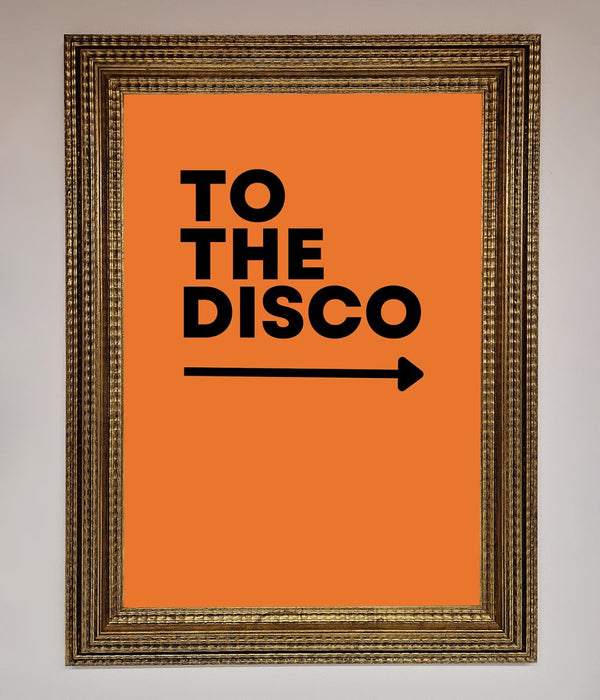 To The Disco Framed Print - Hi Society