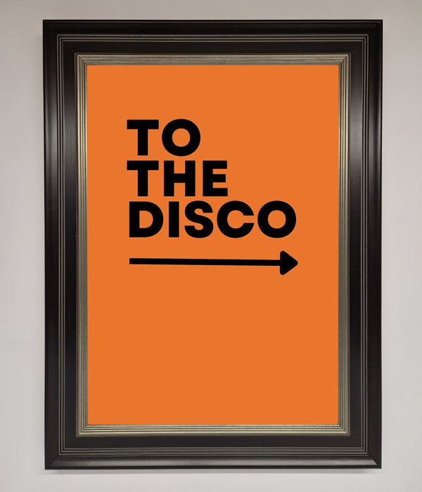 To The Disco Framed Print - Hi Society