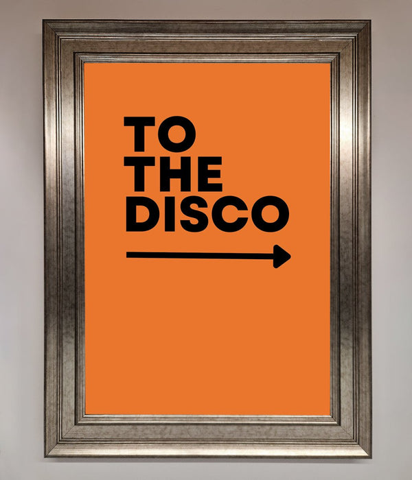 To The Disco Framed Print - Hi Society