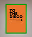 To The Disco Framed Print - Hi Society