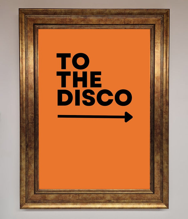 To The Disco Framed Print - Hi Society