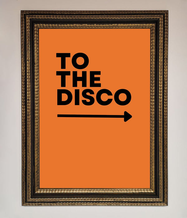 To The Disco Framed Print - Hi Society