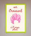 Un Croissant Framed Wall Art - Hi Society
