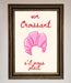 Un Croissant Framed Wall Art - Hi Society