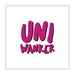 Uni Wanker Card - Greeting & Note Cards