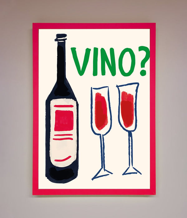 Vino Wine Framed Wall Art - Hi Society