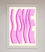 Wavy Love Pink Framed Poster - Hi Society